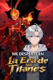 Me Desperté en la Era de los Titanes